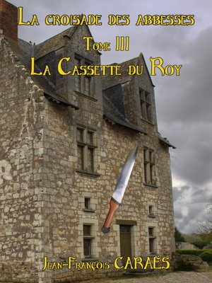 cover image of La Croisade des Abbesses--Tome 3